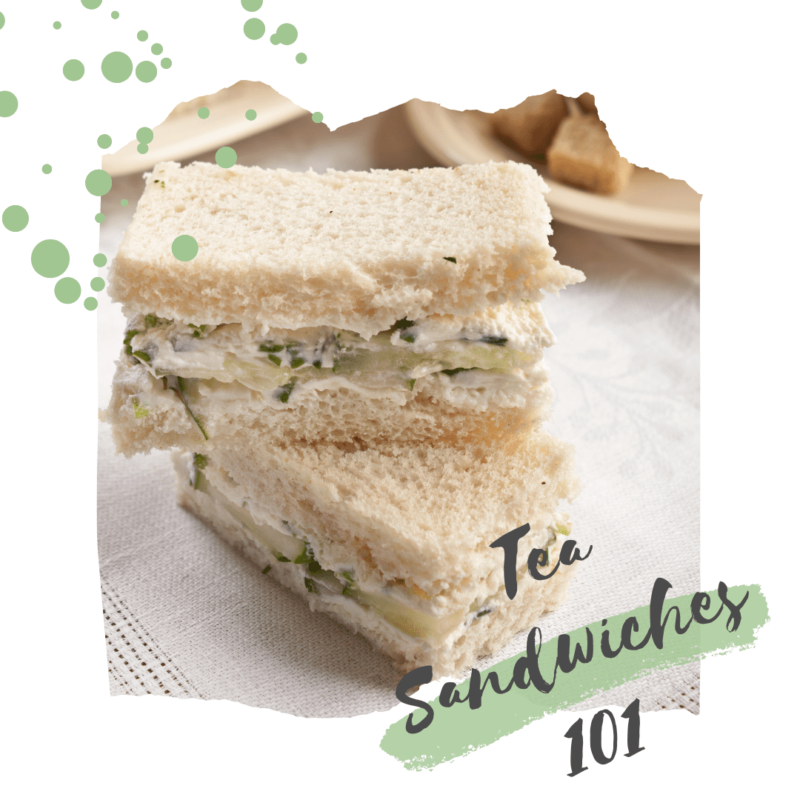 Tea Sandwiches 101