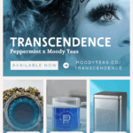 Promotional graphic for Transcendence, a Peppermint x Moody Teas collaboration. The top features a close-up of Peppermint’s face in cool blue tones with the text “Transcendence – Peppermint x Moody Teas” and a button reading “Available Now” linking to moodyteas.co/transcendence. Below are three product images labeled “Custom Tea,” “Gift Set w/ Mug,” and “Collectable Tin,” showing the vibrant blue tea and silver embossed packaging.